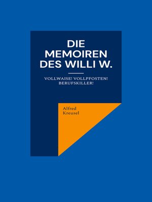 cover image of Die Memoiren des Willi W.